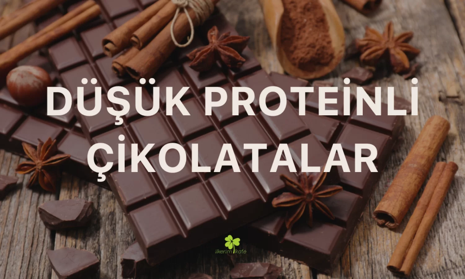 Düşük Proteinli Çikolatalar